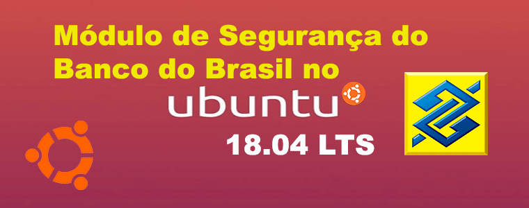 Acesse sua conta do Banco do Brasil no Ubuntu 18.04 LTS